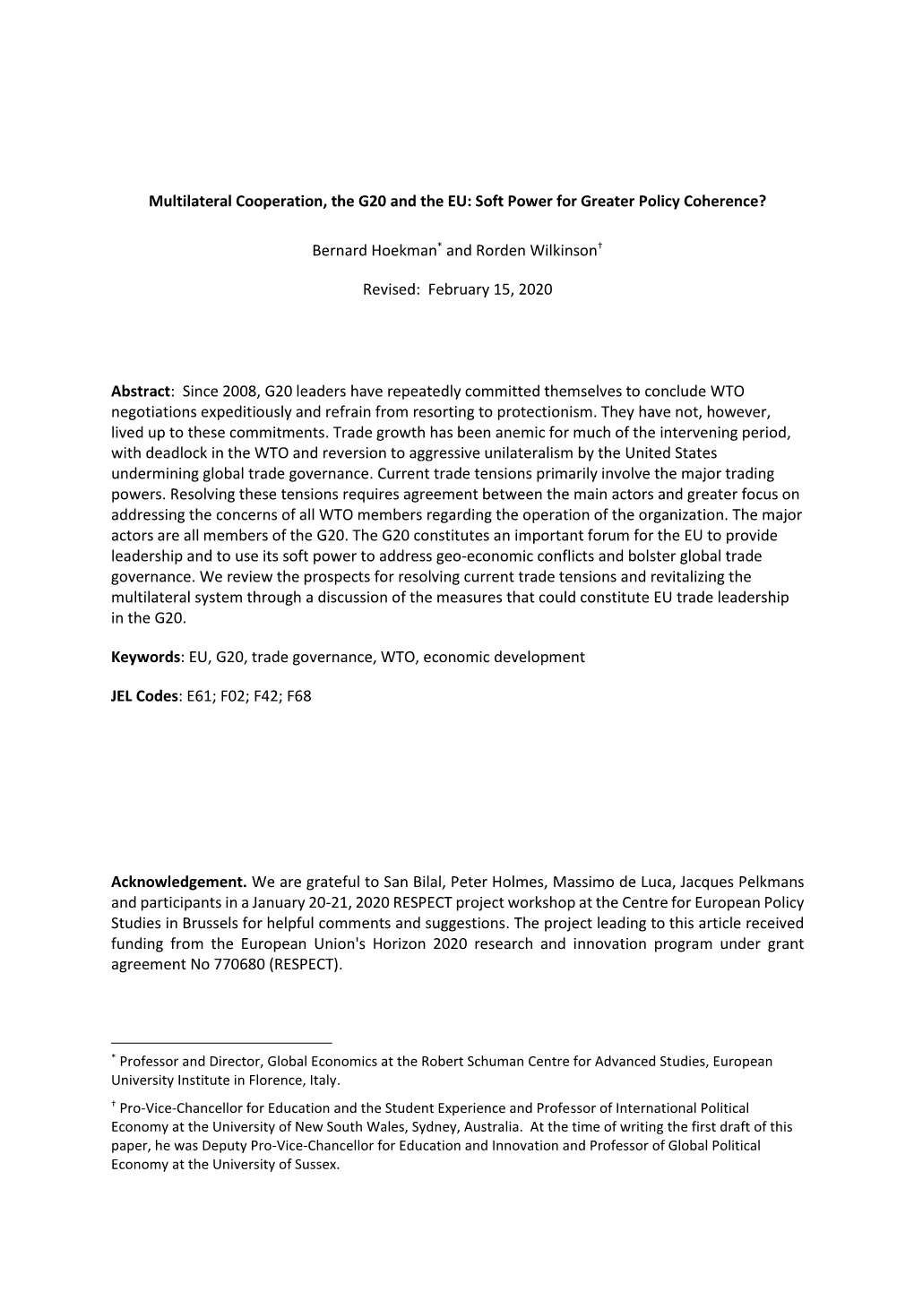 Multilateral Cooperation, the G20 and the EU: Soft Power for Greater Policy Coherence? Bernard Hoekman* and Rorden Wilkinson†