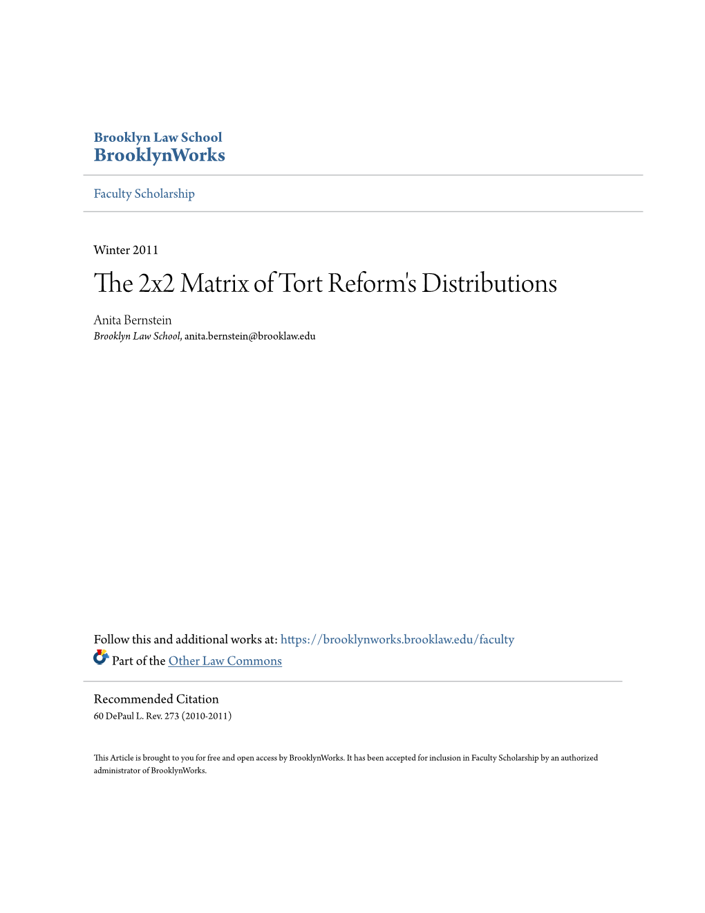 THE 2X2 MATRIX of TORT REFORM's DISTRIBUTIONS