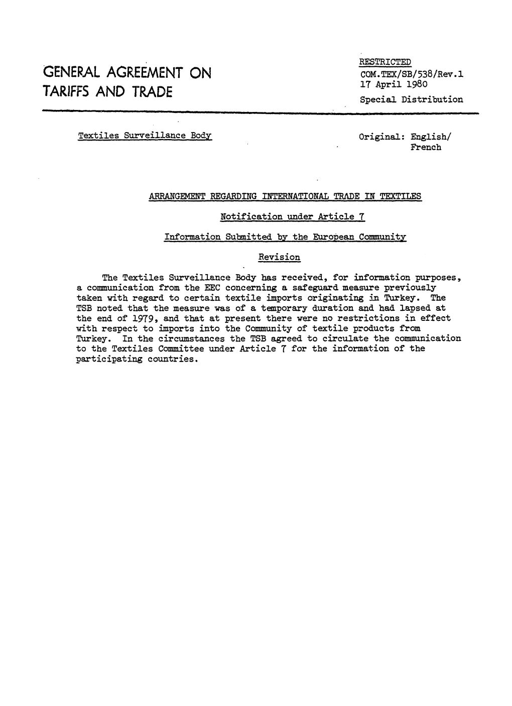 GENERAL AGREEMENT on COM.TEX/SB/538/Rev.1 and TRADE 17 April 1980 TARIFFS Special Distribution