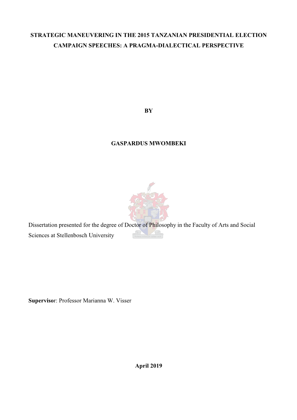 Strategic Maneuvering in the 2015 Tanzanian Presidential Election Campaign Speeches: a Pragma-Dialectical Perspective