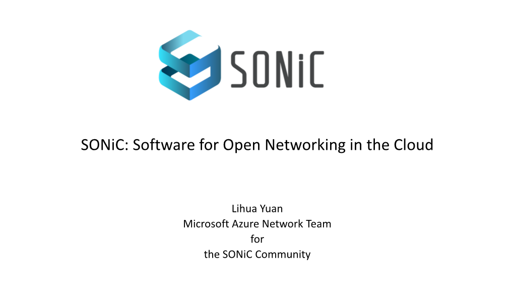 Sonic: Software for Open Networking in the Cloud