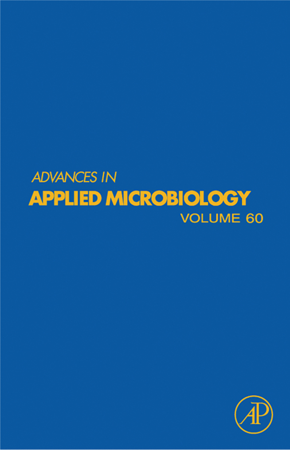 Applied Microbiology VOLUME 60 This Page Intentionally Left Blank ADVANCES in Applied Microbiology