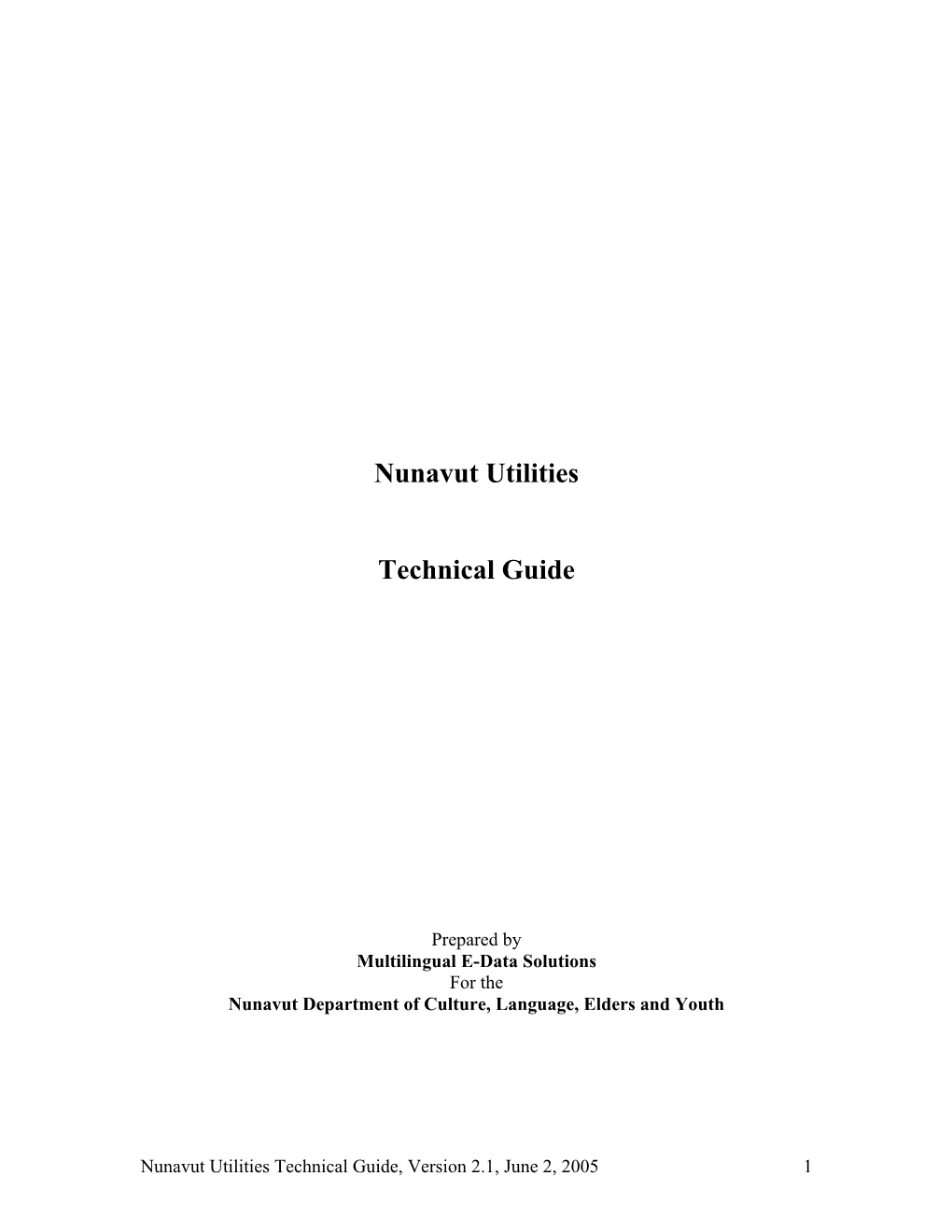 Nunavut Utilities Technical Guide, Version 2.1, June 2, 2005 1 CONTENTS