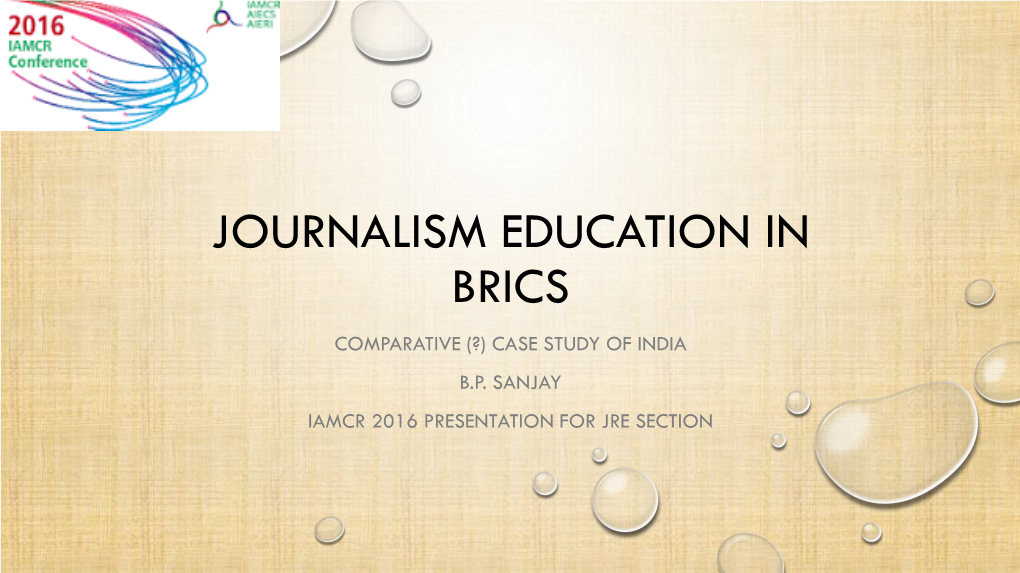 B.P. Sanjay: Journalism and Education in India Through The