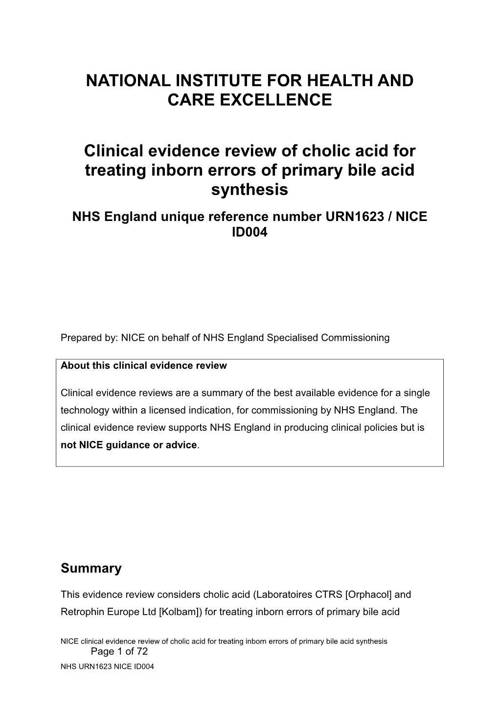 Cholic Acid for Treating Inborn Errors of Primary Bile Acid Synthesis NHS England Unique Reference Number URN1623 / NICE ID004