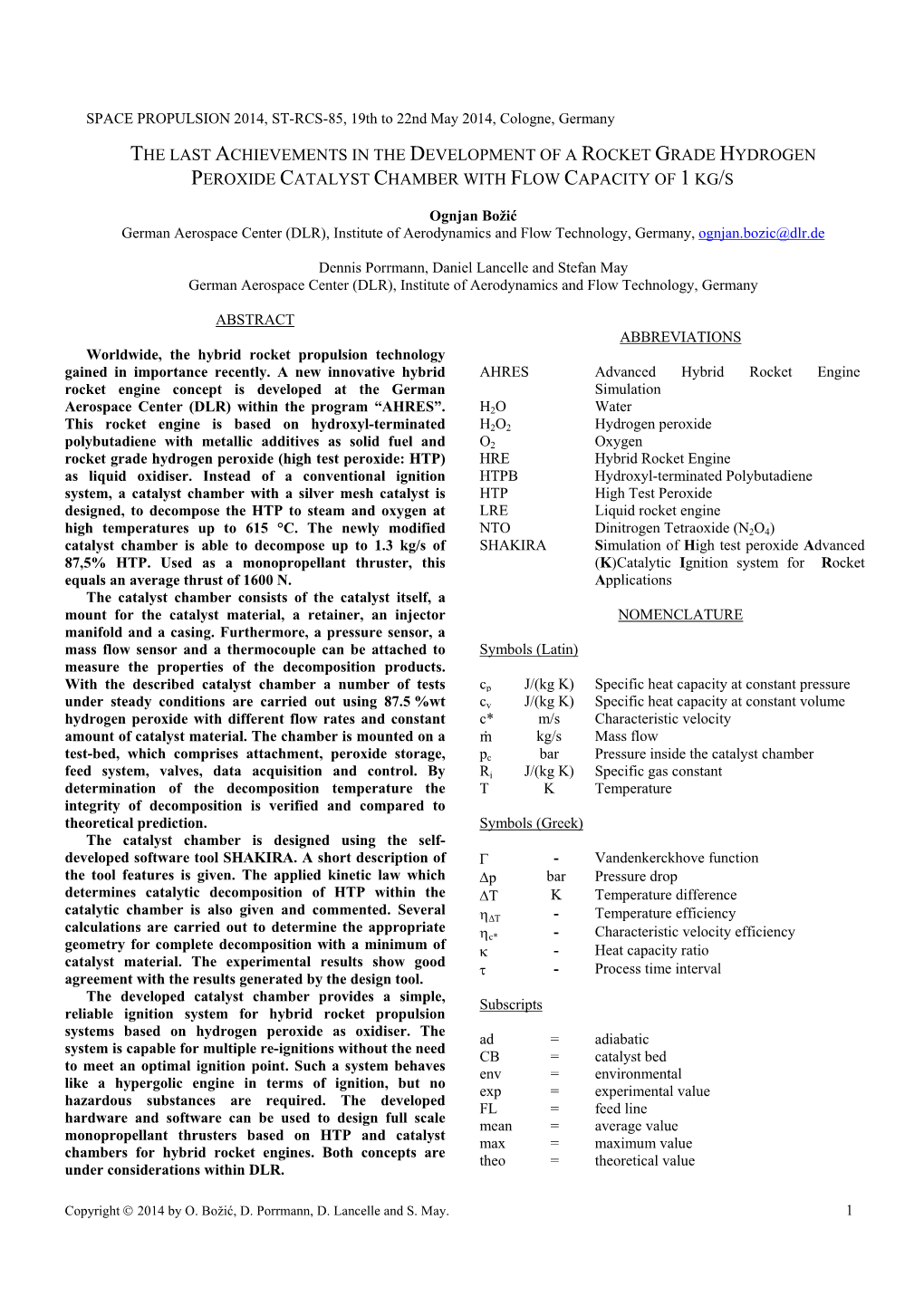 The Last Achievements in the Development of a Rocket Grade Hydrogen Peroxide Catalyst Chamber with Flow Capacity of 1 Kg/S