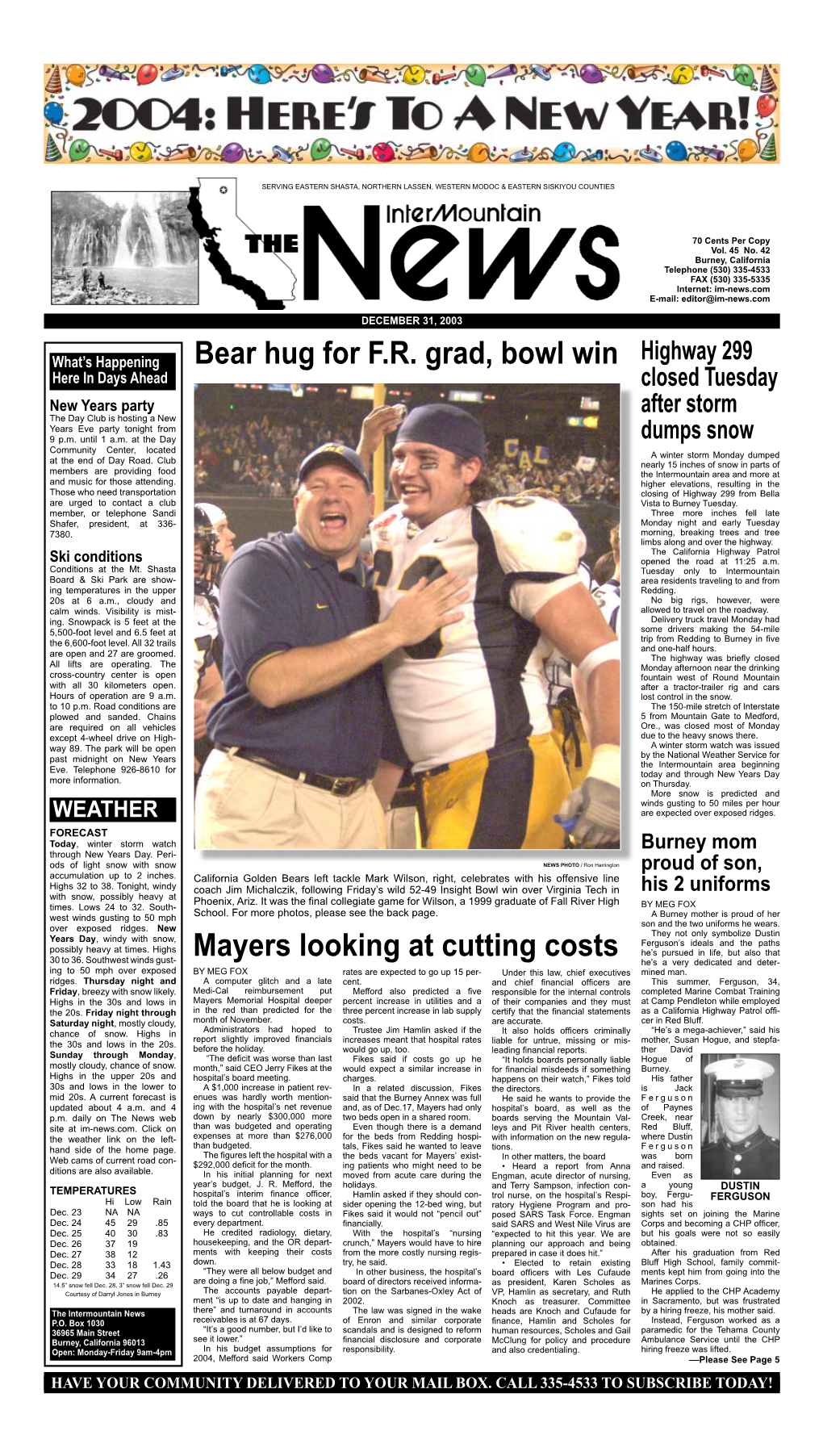 Bear Hug for F.R. Grad, Bowl Win Mayers Looking at Cutting Costs