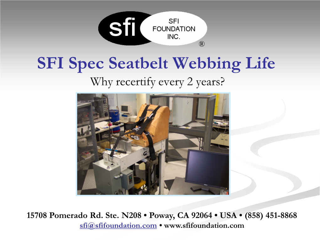 SFI Spec Seatbelt Webbing Life Why Recertify Every 2 Years?