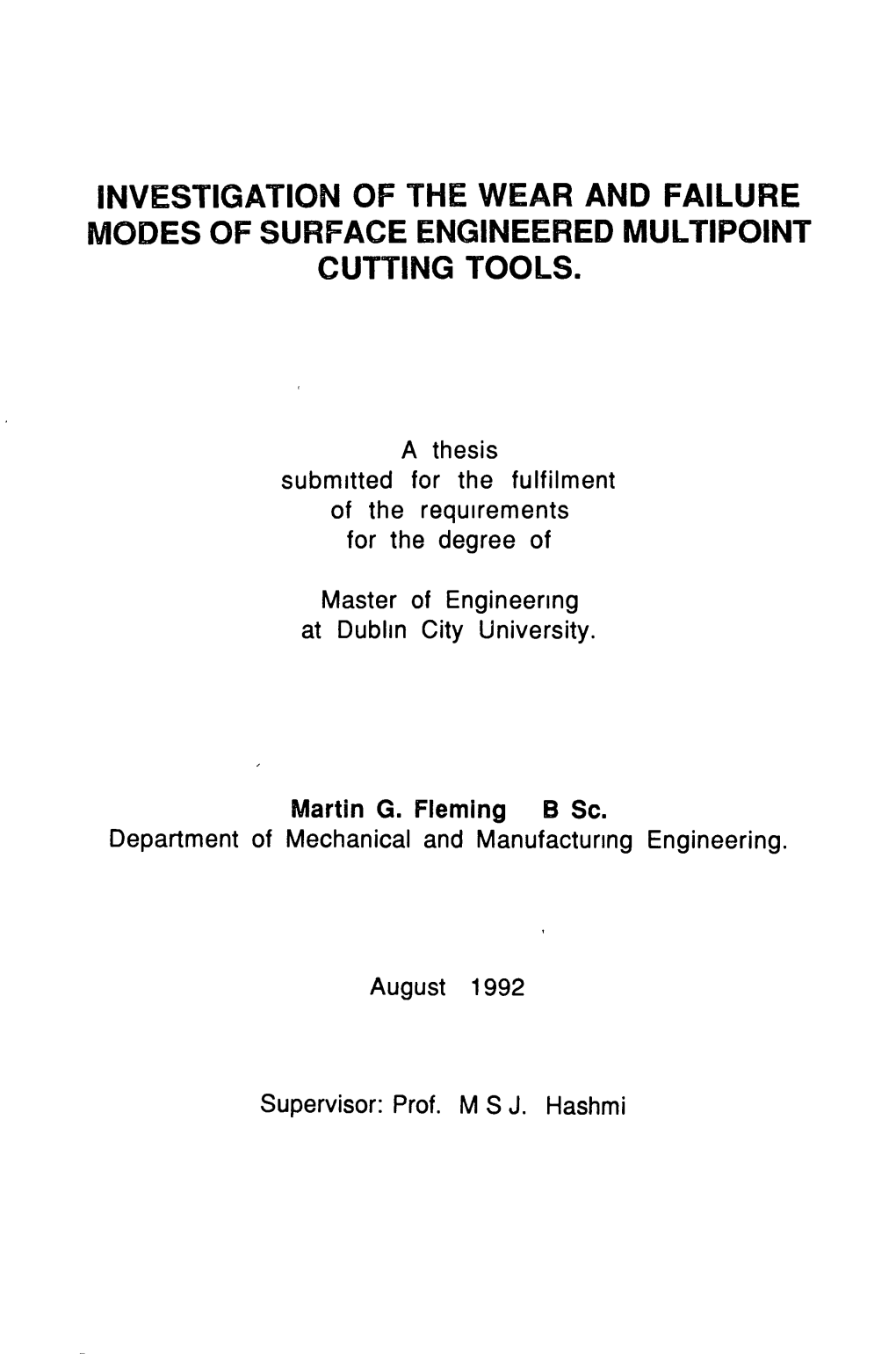 The Circular Saw Blades Used in the Current Work Were Manufactured from Solid M2 HSS