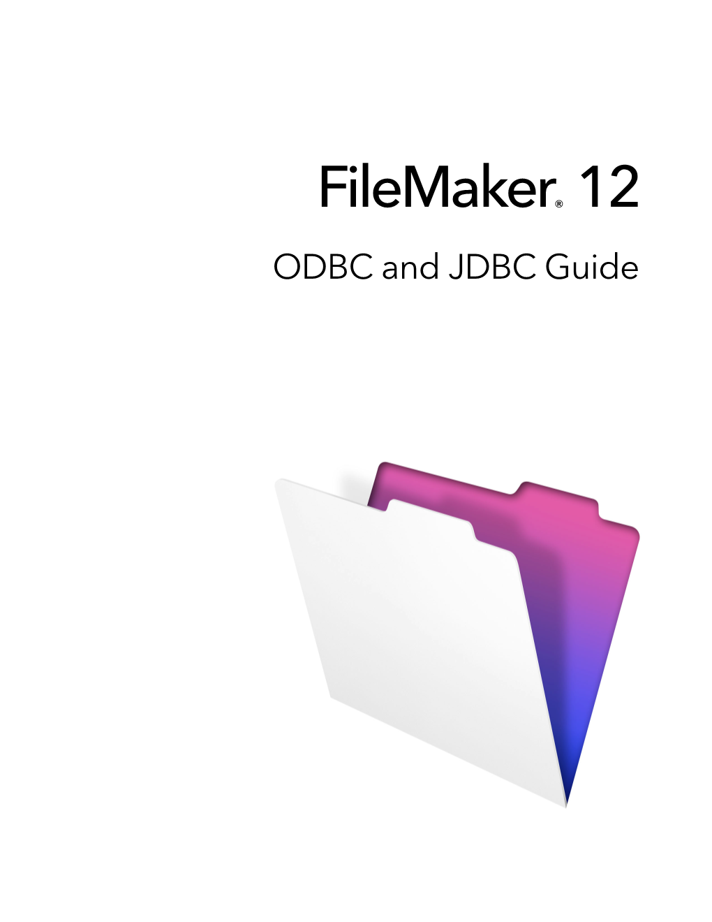 Filemaker 12 ODBC and JDBC Guide
