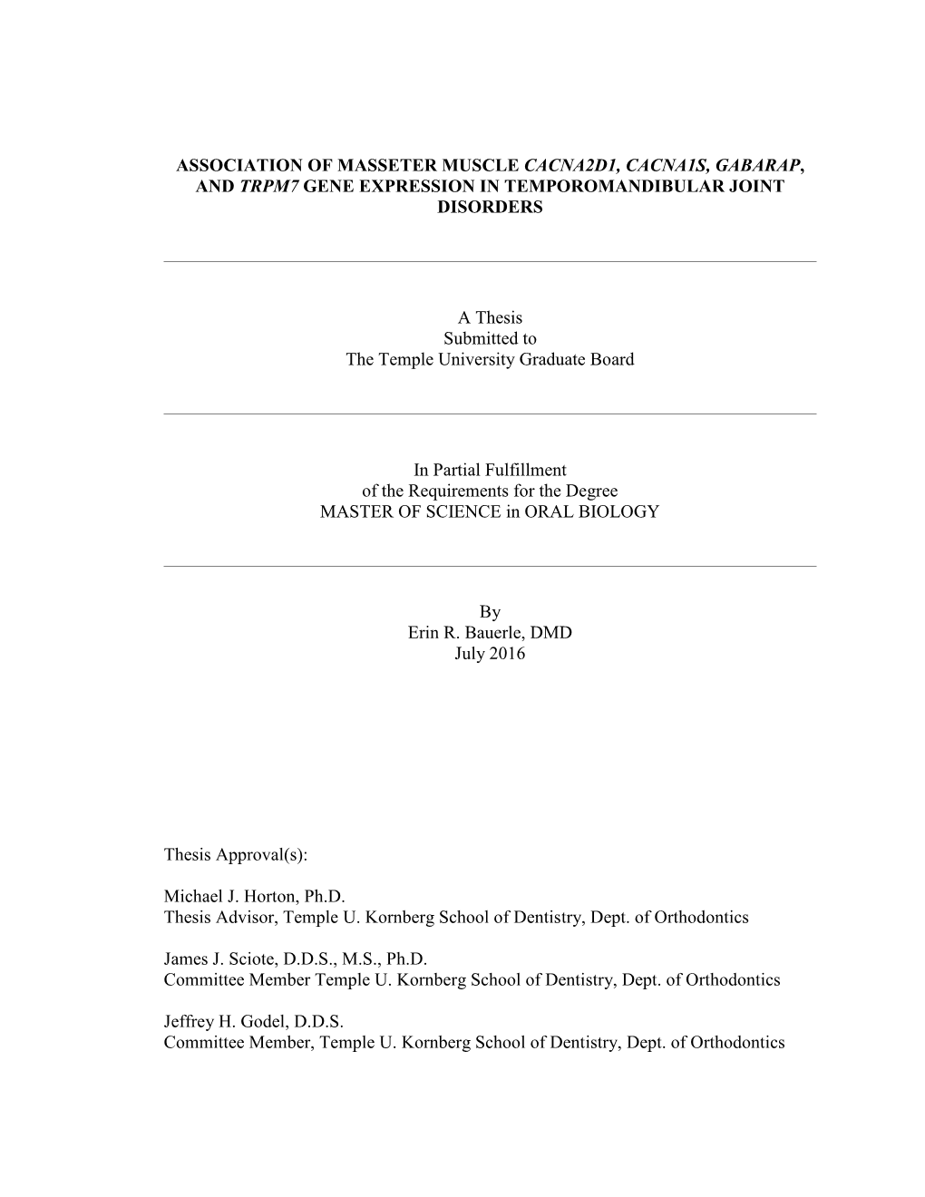 Association of Masseter Muscle Cacna2d1, Cacna1s, Gabarap , and Trpm7 Gene Expression in Temporomandibular Joint Disorders