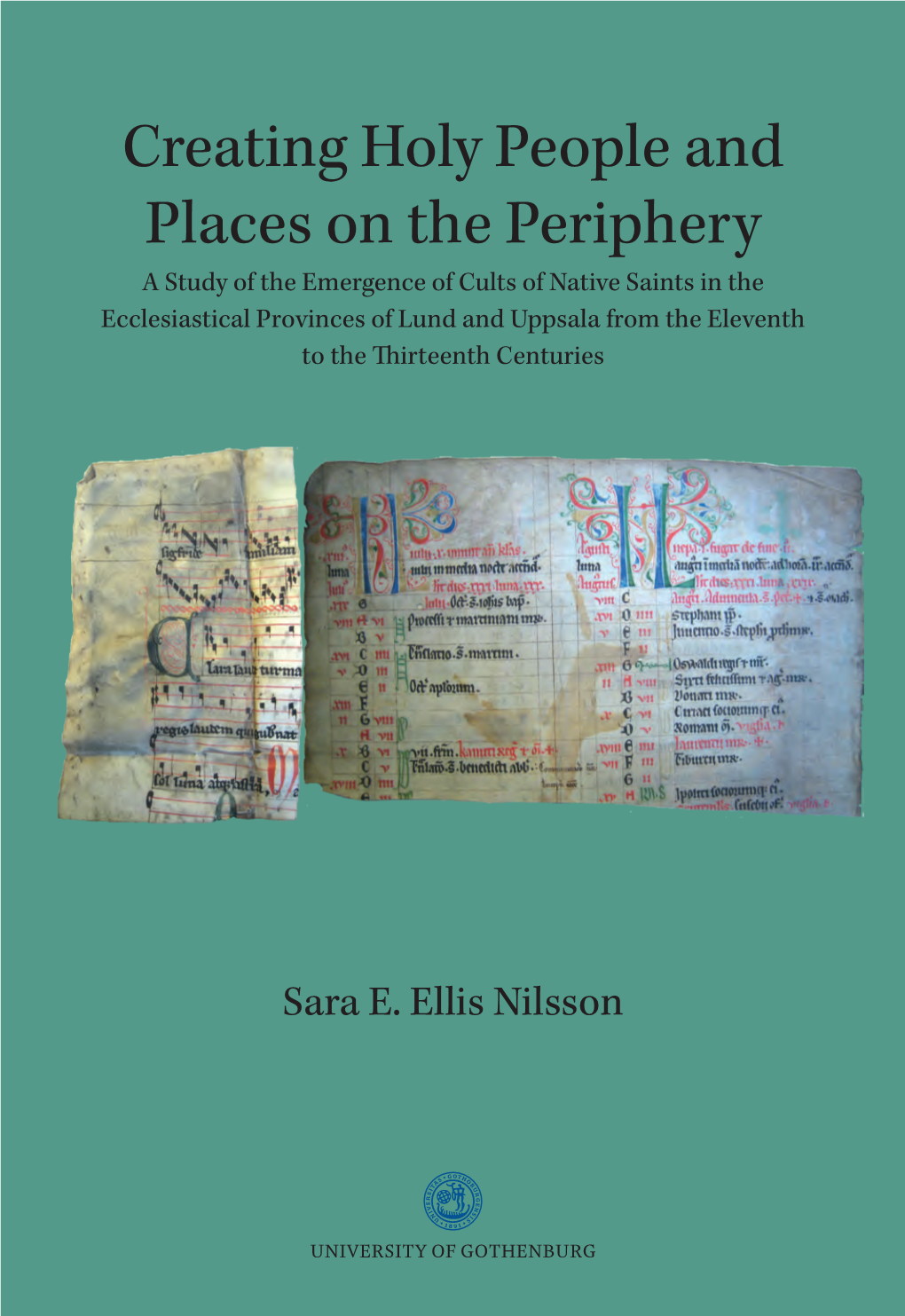 Creating Holy People and Places on the Periphery