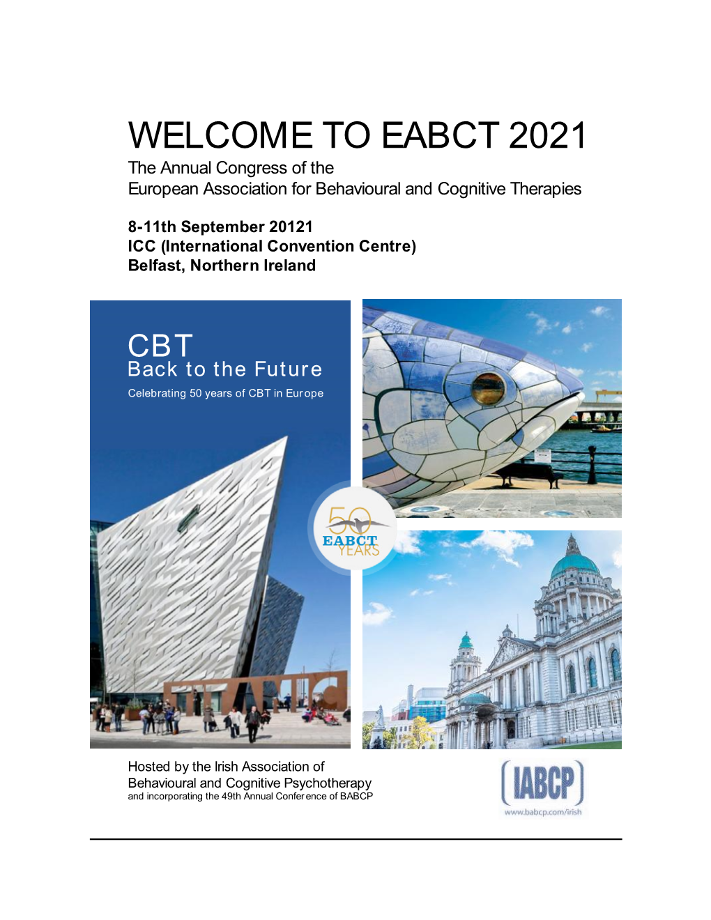 WELCOME to EABCT 2021 the Annual Congress of the European Association for Behavioural and Cognitive Therapies