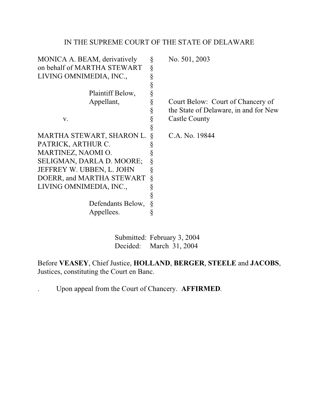 MARTHA STEWART § LIVING OMNIMEDIA, INC., § § Plaintiff Below, § Appellant, § Court Below: Court of Chancery of § the State of Delaware, in and for New V