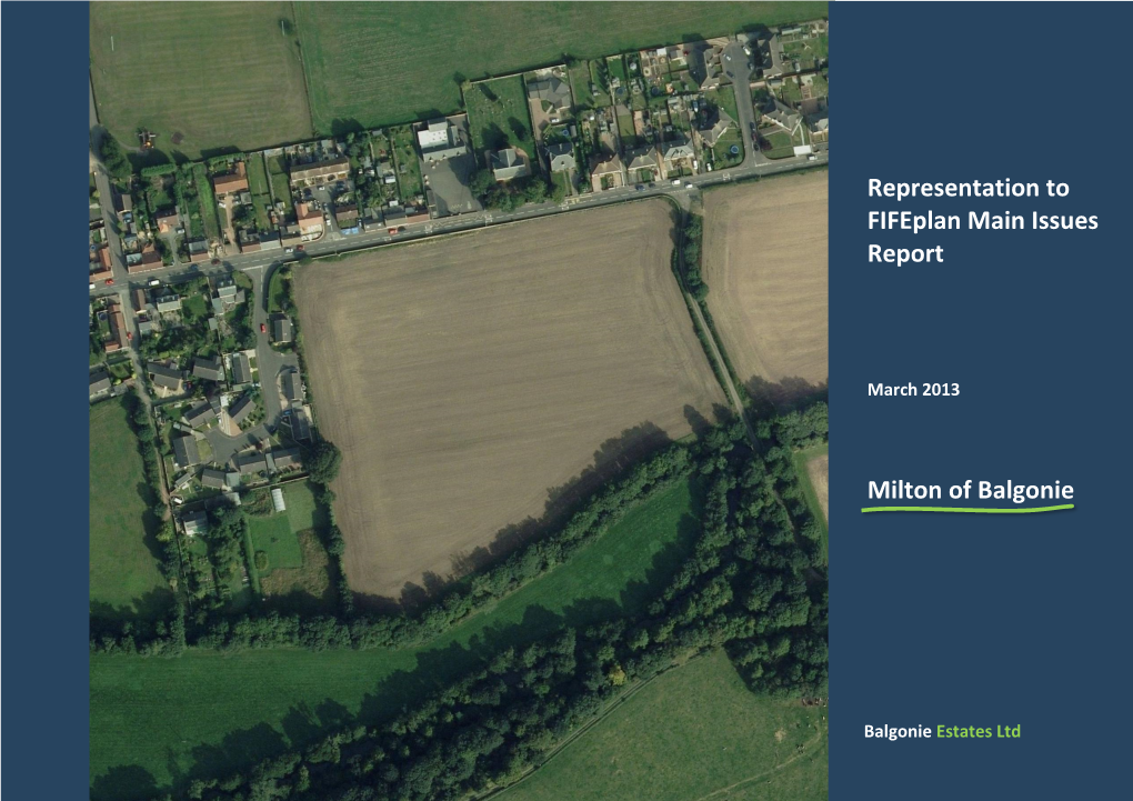Representation to Fifeplan Main Issues Report Milton of Balgonie