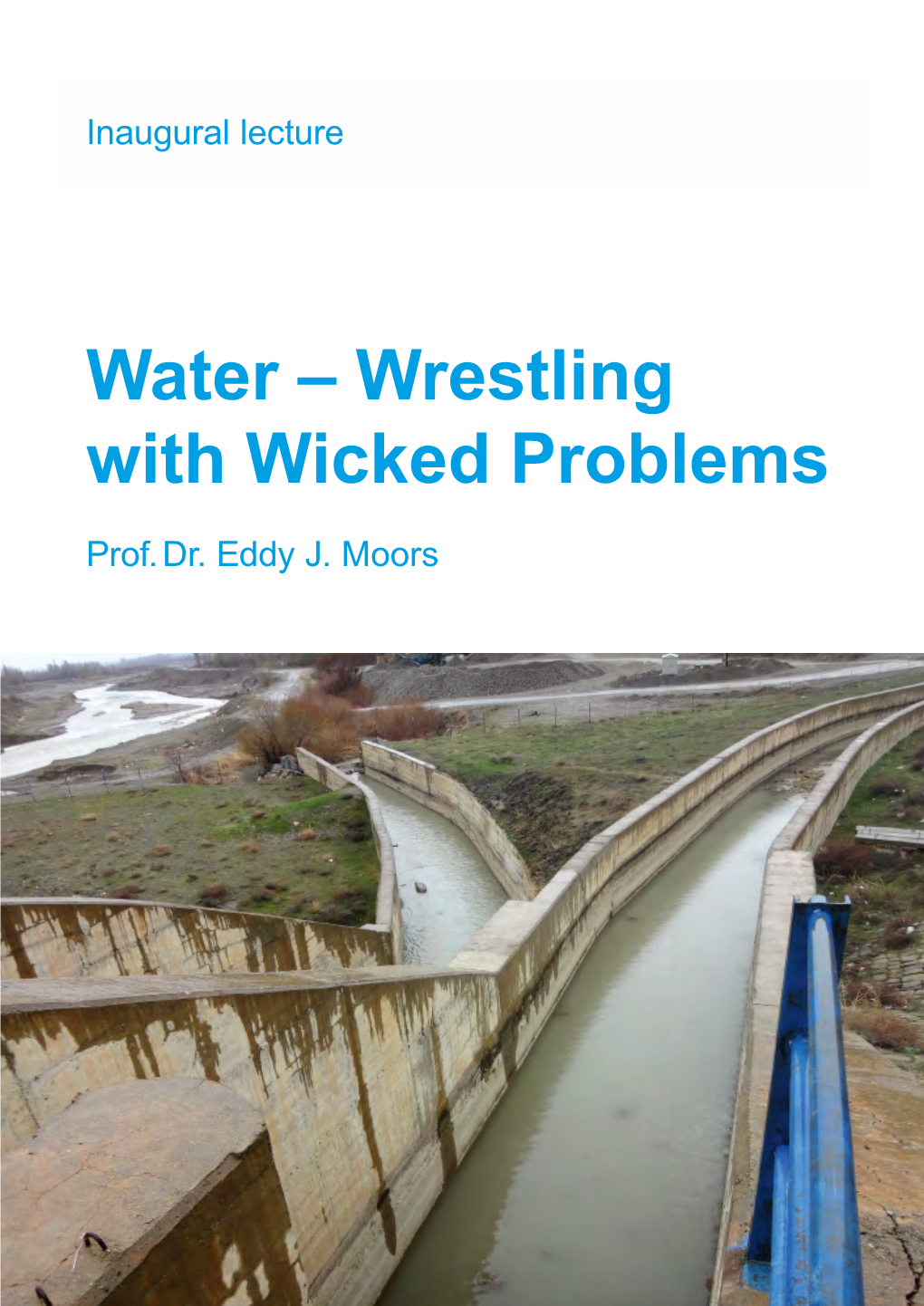 Water – Wrestling with Wicked Problems Prof