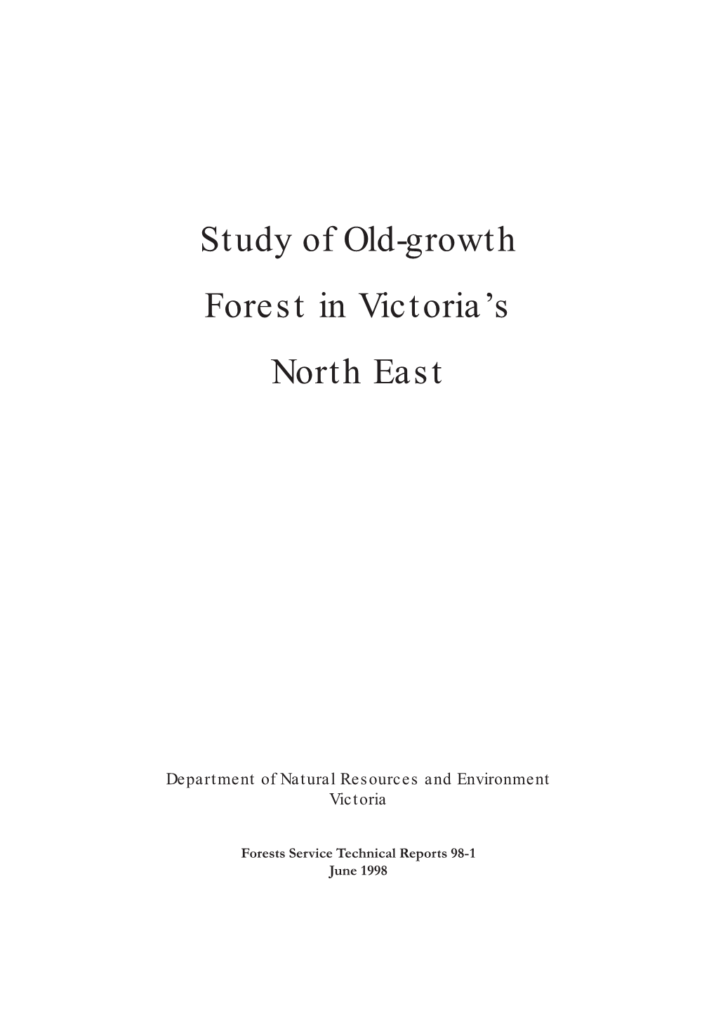 Study of Old-Growth Forest in Victoria's North East