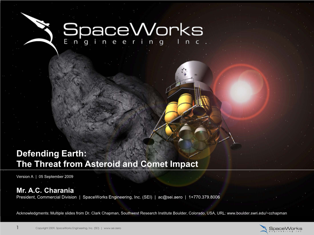 Defending Earth: the Threat from Asteroid and Comet Impact
