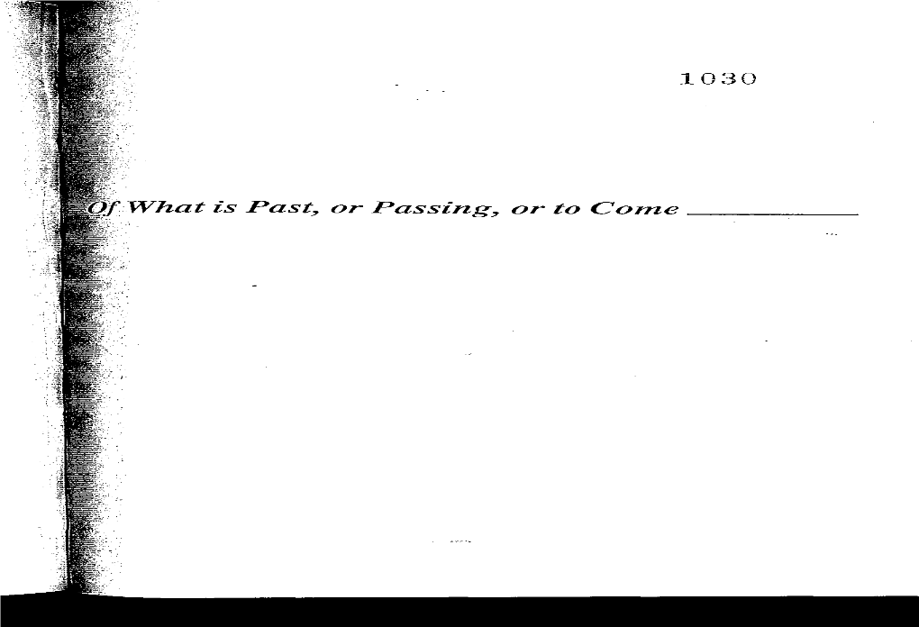 What Is Past, Or Passing, Or to Come ___ 10F What Is Past, Or Passing, Or to Come ______