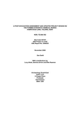 A Post-Excavation Assessment and Updated Project Design on the Former Syngenta Chemical Works Hampstead Lane, Yalding, Kent