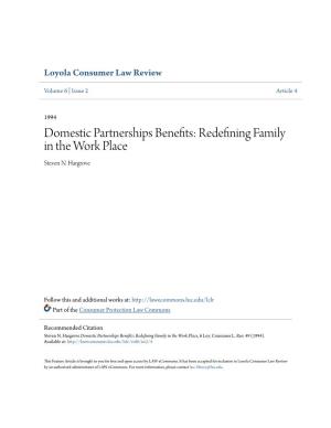 Domestic Partnerships Benefits: Redefining Family in the Work Place Steven N