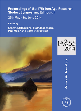 Proceedings of the 17Th Iron Age Research Student Symposium