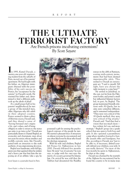 THE ULTIMATE TERRORIST FACTORY Are French Prisons Incubating Extremism? by Scott Sayare