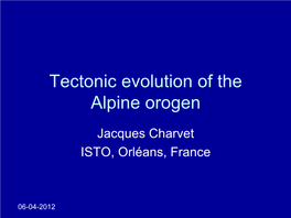 Tectonic Evolution of the Alpine Orogen