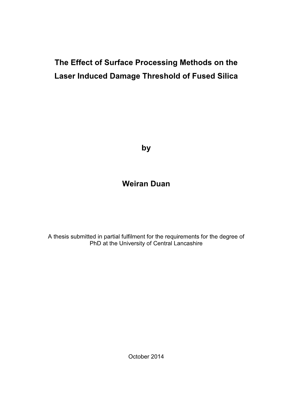 The Effect of Surface Processing Methods on the Laser Induced Damage Threshold of Fused Silica