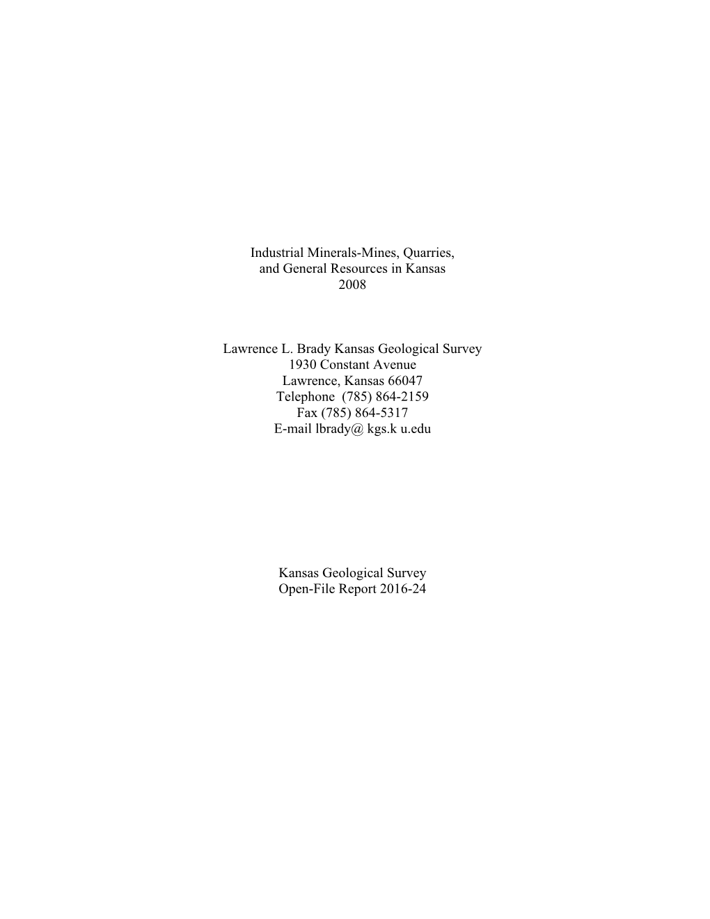 Industrial Minerals-Mines, Quarries, and General Resources in Kansas 2008