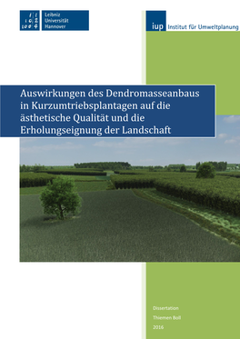 Auswirkungen Des Dendromasseanbaus in Kurzumtriebsplantagen Auf Die Ästhetische Qualität Und Die Erholungseignung Der Landschaft