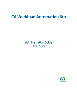 CA Workload Automation Ixp Admin Guide