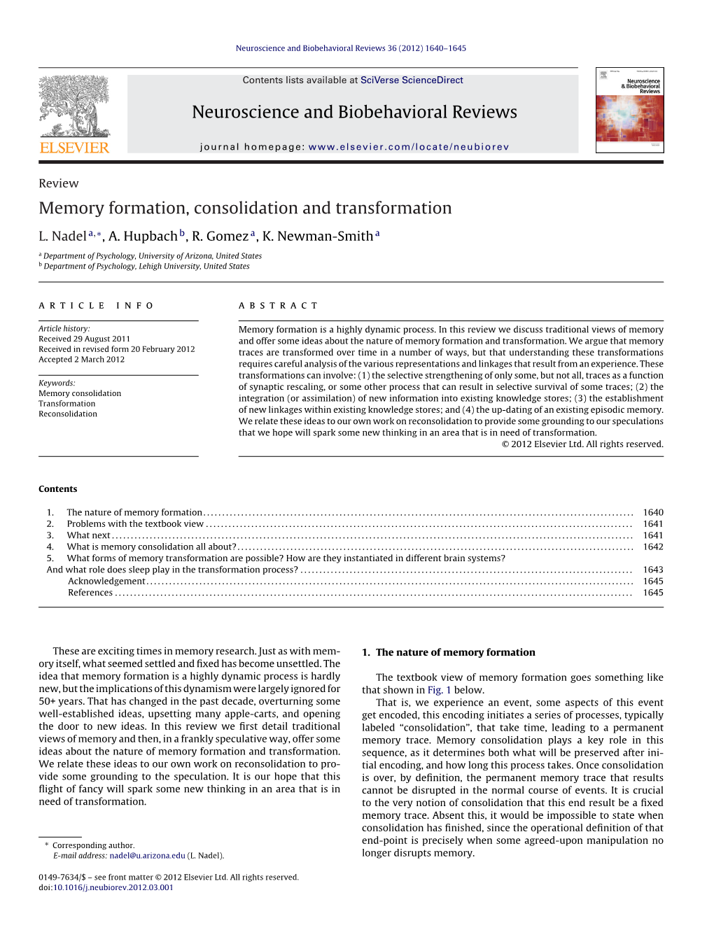 Memory Formation, Consolidation and Transformation