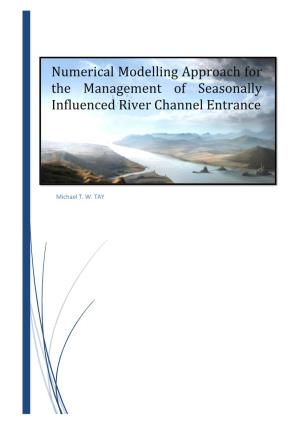 Numerical Modelling Approach for the Management of Seasonally Influenced River Channel Entrance