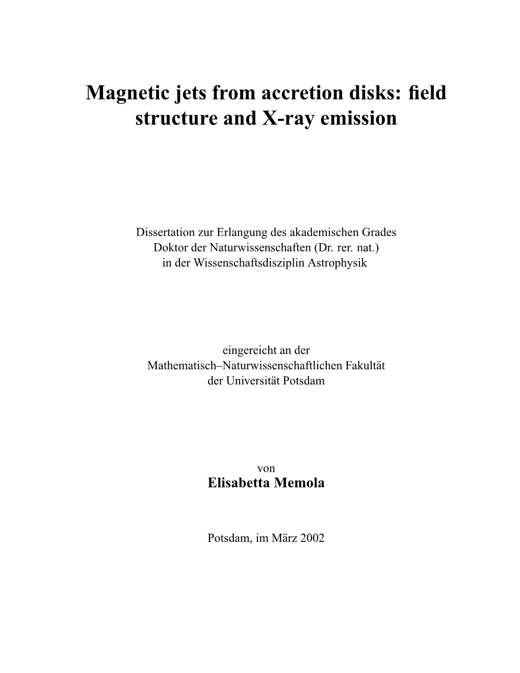 Magnetic Jets from Accretion Disks: Field Structure and X-Ray Emission