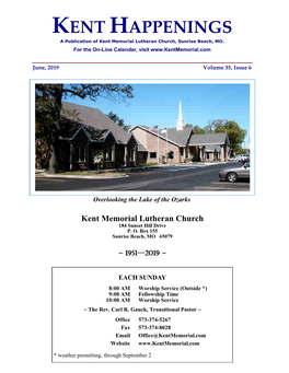 KENT HAPPENINGS a Publication of Kent Memorial Lutheran Church, Sunrise Beach, MO