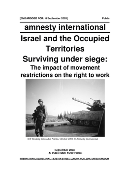 Amnesty International Israel and the Occupied Territories Surviving Under Siege: the Impact of Movement Restrictions on the Right to Work