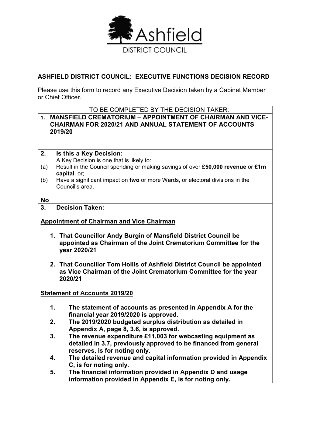 ASHFIELD DISTRICT COUNCIL: EXECUTIVE FUNCTIONS DECISION RECORD Please Use This Form to Record Any Executive Decision Taken By