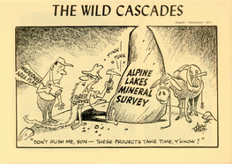 THE WILD CASCADES August - September 1971 2 the WILD CASCADES Wmmw Wm Wtw in This Issue—