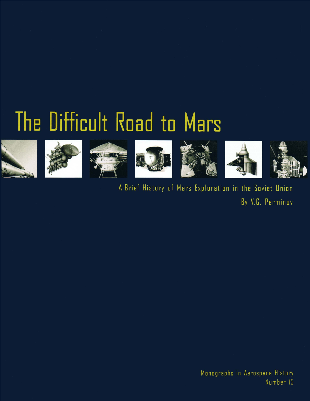 The Difficult Road to Mars