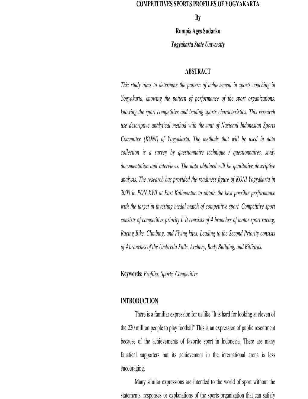 COMPETITIVES SPORTS PROFILES of YOGYAKARTA by Rumpis Ages Sudarko Yogyakarta State University ABSTRACT This Study Aims to Determ