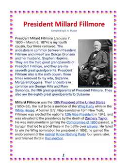 President Millard Fillmore (January 7, 1800 – March 8, 1874) Is My Fourth Cousin, Four Times Removed