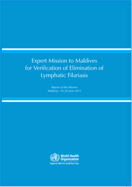 Expert Mission to Maldives for Verification of Elimination of Lymphatic Filariasis