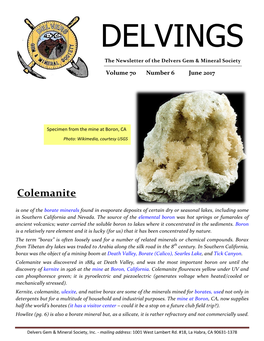 Colemanite Is One of the Borate Minerals Found in Evaporate Deposits of Certain Dry Or Seasonal Lakes, Including Some in Southern California and Nevada