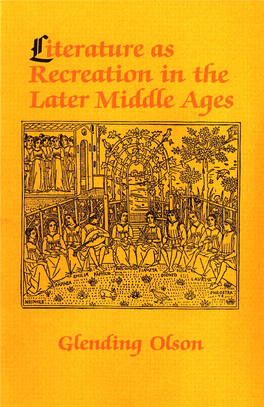 Literature As Recreation in the Later Middle Ages