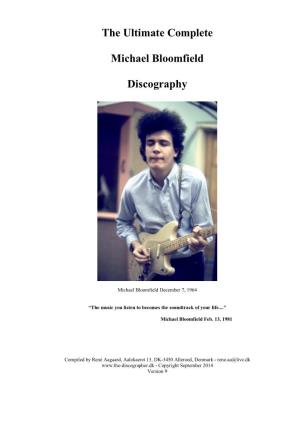 The Ultimate Complete Michael Bloomfield Discography