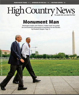 Monument Man Washington Insider John Podesta’S ‘Hidden Hand’ Has Guided the Environmental Achievements of Presidents for Two Decades by Elizabeth Shogren