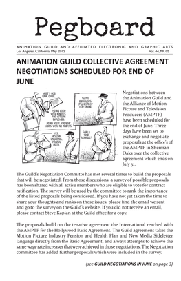 Pegboard ANIMATION GUILD and AFFILIATED ELECTRONIC and GRAPHIC ARTS Los Angeles, California, May 2015 Vol
