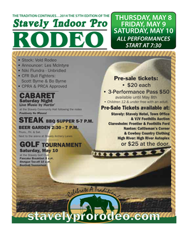 Stavely Indoor Pro SATURDAY, MAY 10 ALL PERFORMANCES RODEORODEORODEO START at 7:30