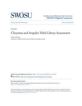 Cheyenne and Arapaho Tribal Library Assessment Frederic Murray Southwestern Oklahoma State University, Frederic.Murray@Swosu.Edu